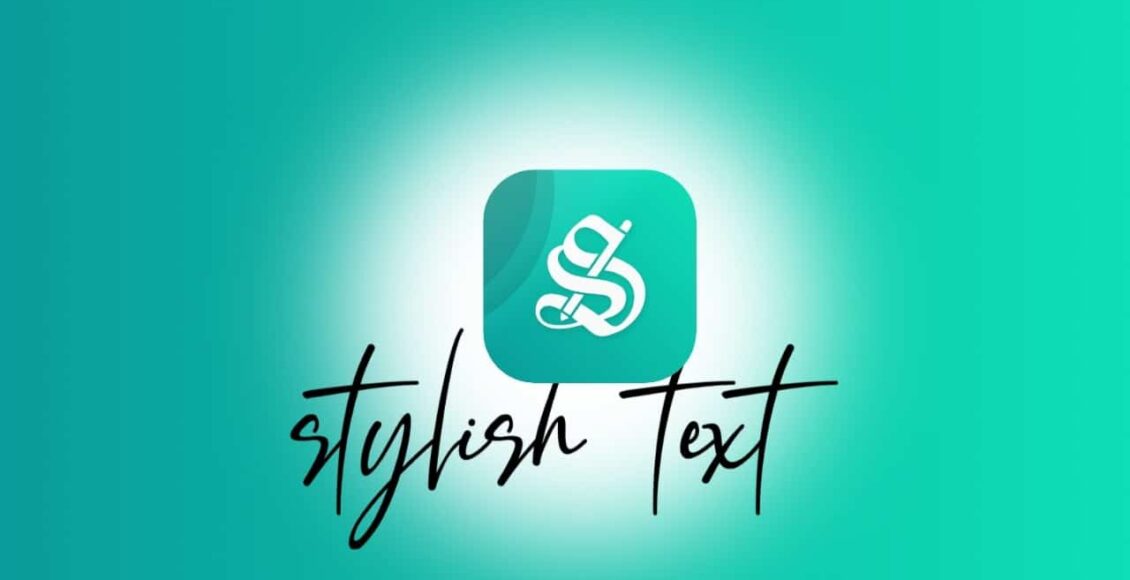تطبيق Stylish Text أفضل تطبيق لوحة مفاتيح للهواتف الذكية