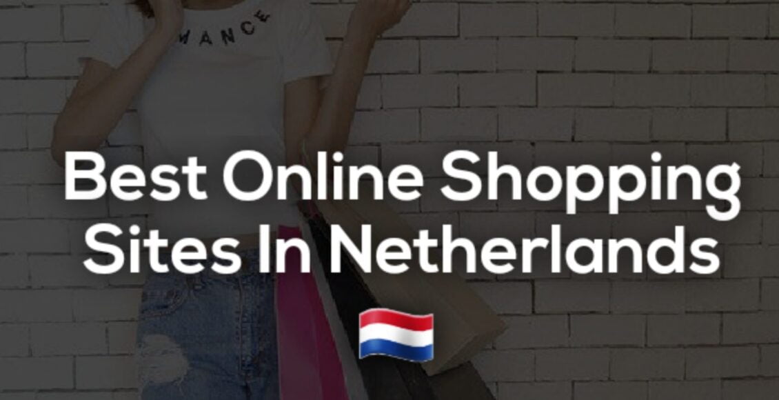أفضل مواقع التسوق عبر الانترنت في هولندا الأكثر شعبية